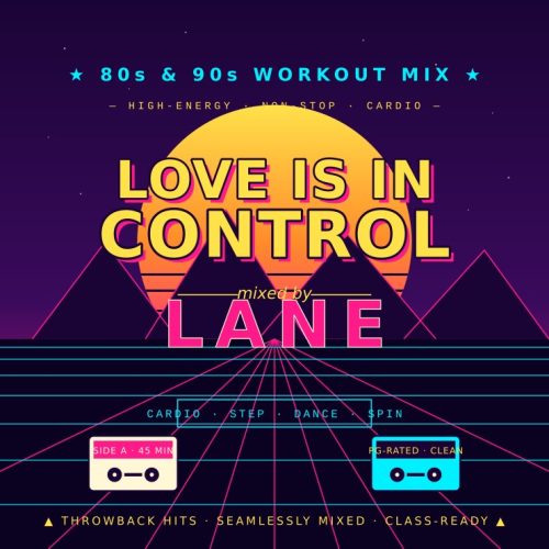 Love Is In Control by Lane – 80s & 90s High-Energy Workout Mix Get ready to sweat with Love Is In Control by Lane, a custom-crafted workout mix that seamlessly blends the best 80s and 90s high-energy tracks with unforgettable deeper cuts. Designed for group fitness instructors, cardio enthusiasts, and anyone looking for the ultimate throwback workout playlist, this PG-rated mix delivers non-stop motivation from start to finish. Featured 80s & 90s Workout Hits This custom fitness mix showcases iconic tracks perfect for aerobics, spin, step, bootcamp, and dance-based workouts: "Magic" – Olivia Newton-John "Roam" – B-52s "Beautiful" – Christina Aguilera "The Best" – Tina Turner