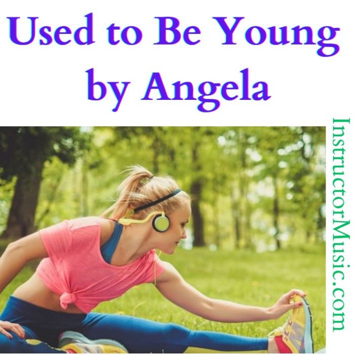 Used to Be Young by Angela